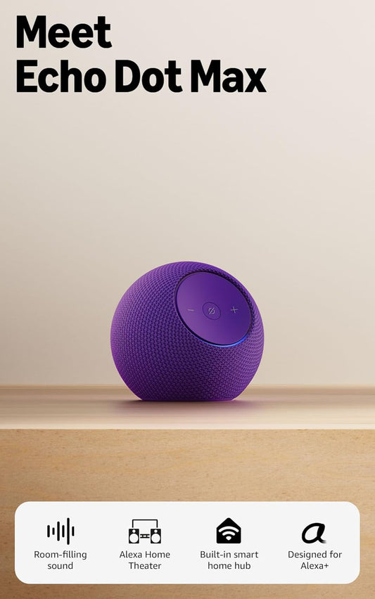 Amazon Echo Dot Max (newest model)